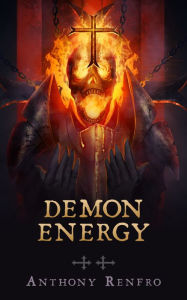 Title: Demon Energy, Author: Anthony Renfro