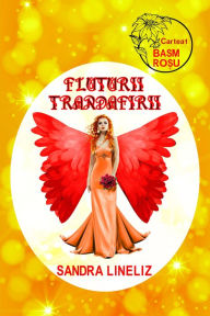 Title: Fluturii Trandafirii, Author: Sandra Lineliz