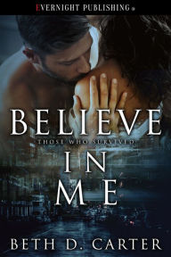 Title: Believe in Me, Author: Beth D. Carter