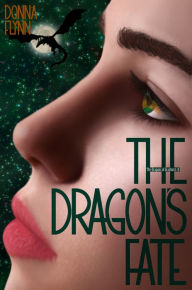 Title: The Dragon's Fate, Author: Donna Flynn
