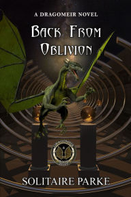 Title: Back from Oblivion, Author: Solitaire Parke