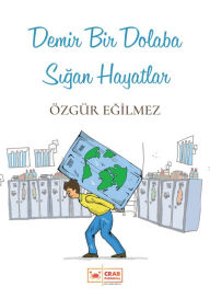 Title: Demir Bir Dolaba Sigan Hayatlar, Author: Özgür Egilmez