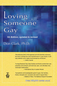 Title: Loving Someone Gay, Author: Don Clark