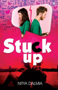 Title: Stuck Up, Author: Nitya Dalmiya
