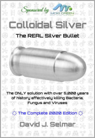 Title: Colloidal Silver, Author: David J Selmar