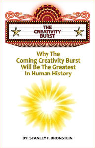 Title: The Creativity Burst, Author: Stanley Bronstein