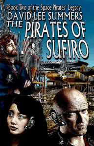 Title: The Pirates of Sufiro, Author: David Lee Summers