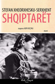 Title: Shqiptarët, Author: Stefan Xheorxhesku-Serxhent
