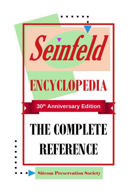 Seinfeld Encyclopedia: The Complete Reference By Dennis Bjorklund ...