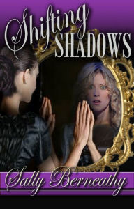 Title: Shifting Shadows, Author: Sally Berneathy