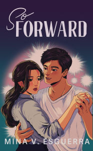 Title: So Forward (Six 32 Central, #3), Author: Mina V. Esguerra