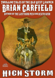 Title: The Lawbringers 4: High Storm, Author: Brian Garfield