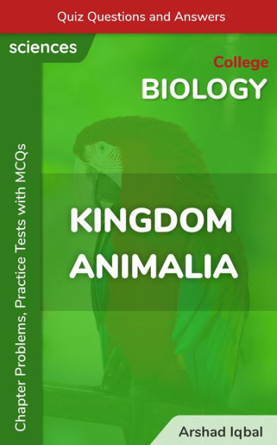 Kingdom Animalia Multiple Choice Questions And Answers (mcqs): Quiz 