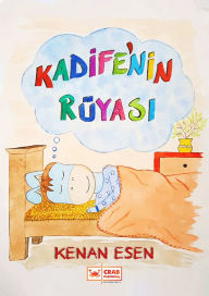 Title: Kadife'nin Ruyasi, Author: Kenan Esen