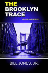 Title: The Brooklyn Trace, Author: Bill Jones