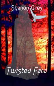 Title: Twisted Fate, Author: Shanon Grey