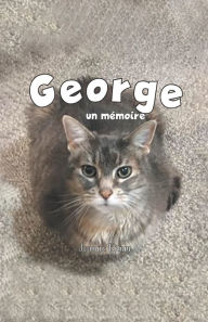 Title: George: un mémoire, Author: Joanne Kimm