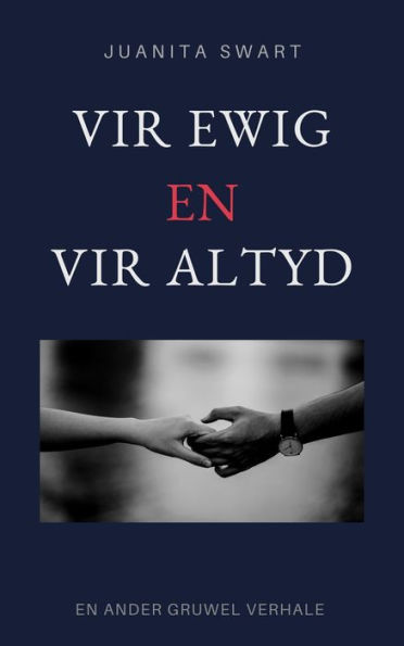 Vir ewig en vir altyd, en ander gruwelverhale