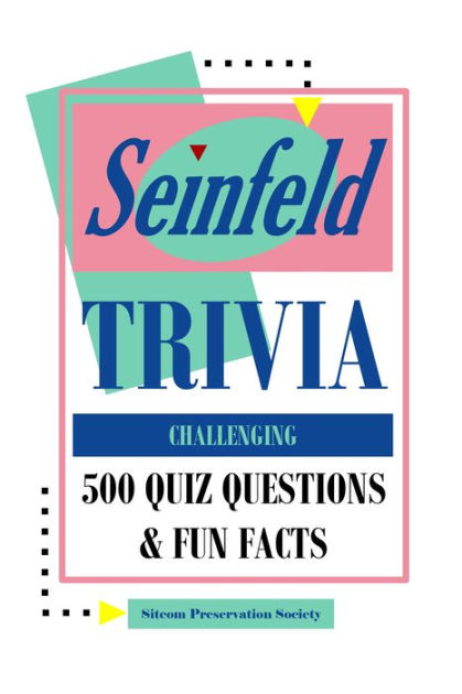 Seinfeld Trivia Challenging: 500 Quiz Questions & Fun Facts By SPS ...