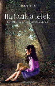 Title: Ha fázik a lélek, Author: Hajna Czernay