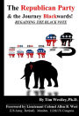 The Republican Party & the Journey Blackwards! Regaining The Black Vote