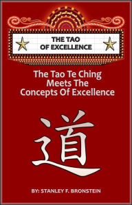 Title: The Tao of Excellence, Author: Stanley Bronstein