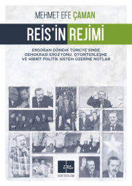 Title: Reis'in Rejimi, Author: Mehmet Efe Çaman
