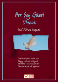 Title: Her Sey Guzel Olacak, Author: Said Mirza Sugözü