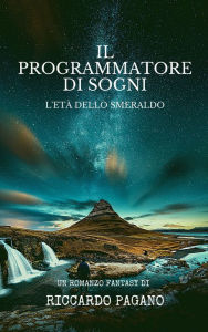 Title: Il Programmatore Di Sogni, Author: Riccardo Pagano