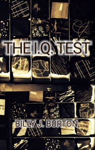 Title: The I.Q.Test, Author: Billy J. Burton
