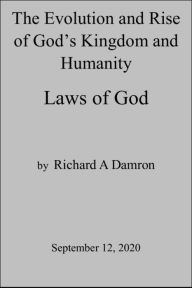 Title: The Evolution and Rise of God's Kingdom and Humanity, Author: Richard Damron