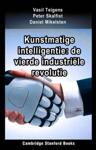 Title: Kunstmatige intelligentie: de vierde industriële revolutie, Author: Vasil Teigens