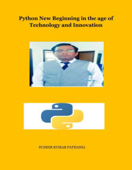 Title: New Learning of Python by Practical Innovation and Technology, Author: Sudhir Pathania