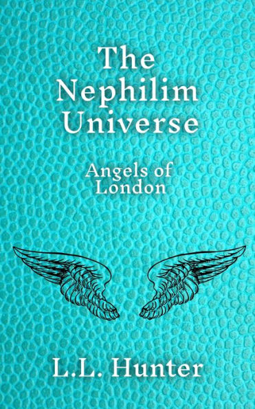The Nephilim Universe: Angels of London
