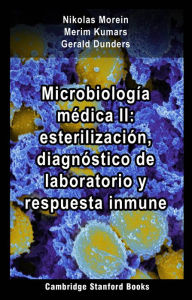 Title: Microbiología médica II: esterilización, diagnóstico de laboratorio y respuesta inmune, Author: Nikolas Morein