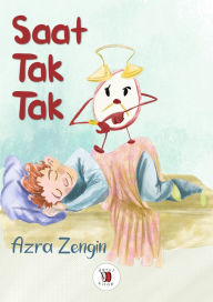 Title: Saat Tak Tak, Author: Azra Zengin