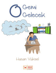 Title: O Gemi Gelecek, Author: Hasan Yüksel
