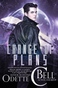 Title: Change of Plans Episode One, Author: Odette C. Bell