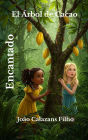 El árbol de cacao encantado