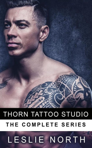 The Thorn Tattoo Studio By Leslie North Nook Book Ebook Barnes Noble