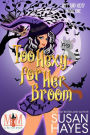 Too Hexy For Her Broom: Magic and Mayhem Universe (Hot and Hexy, #1)