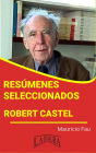 Resúmenes Seleccionados: Robert Castel