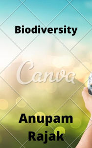 Title: Biodiversity, Author: Anupam Rajak