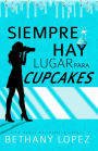 Siempre Hay Lugar Para Cupcakes (Delilah Horton, #1)