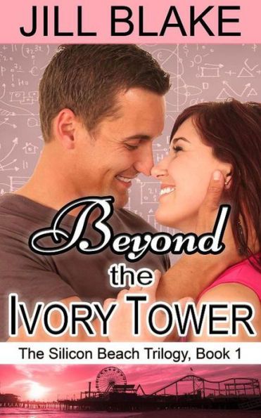 Beyond the Ivory Tower (The Silicon Beach Trilogy, #1)