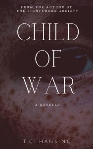 Title: Child of War, Author: T.C. Hansing