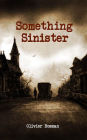 Something Sinister (DS Billings Victorian Mysteries, #2)