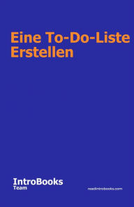 Title: Eine To-Do-Liste erstellen, Author: IntroBooks Team