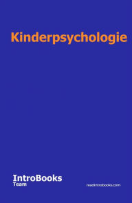 Title: Kinderpsychologie, Author: IntroBooks Team