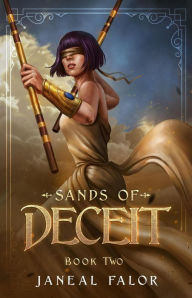 Title: Sands of Deceit (Sands of Eppla, #2), Author: Janeal Falor
